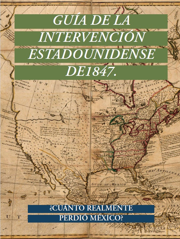 Guía de la intervención estadounidense de 1847