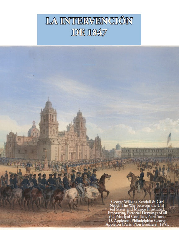 Guía de la intervención estadounidense de 1847