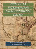 Guía de la intervención estadounidense de 1847